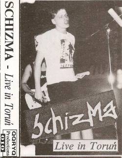 Schizma : Live in Torun